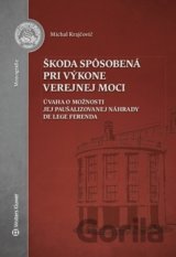Škoda spôsobená pri výkone verejnej moci