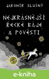 Nejkrásnější řecké báje a pověsti