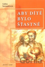 Aby dítě bylo šťastné