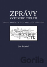 Zprávy z českého století