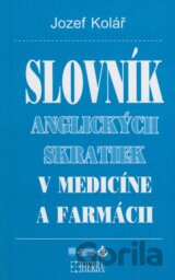 Slovník anglických skratiek v medicíne a farmácii