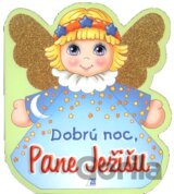 Dobrú noc, Pane Ježišu