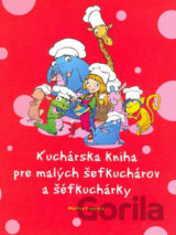 Kuchárska kniha pre malých šéfkuchárov a šéfkuchárky