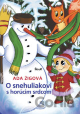 O snehuliakovi s horúcim srdcom