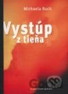 Vystúp z tieňa