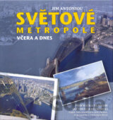 Světové metropole včera a dnes