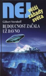 Budoucnost začala už dávno