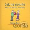 Jak na prevíta - Rady pro babičky a dědečky