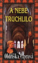 A nebe truchlilo