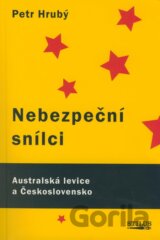Nebezpeční snílci