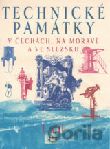 Technické památky v Čechách, na Moravě a ve Slezsku I. díl