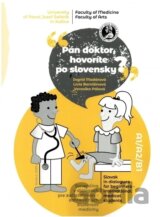 Pán doktor, hovoríte po slovensky?