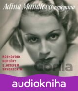 Adina Mandlová vzpomíná