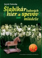 Šlabikár ľudových hier a spevov mládeže