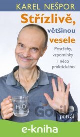 Střízlivě, většinou vesele
