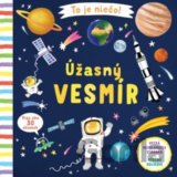 To je niečo! Úžasný vesmír