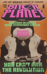 Bitch Planet (Volume 2)