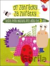 Do zahrádky za zvířátky