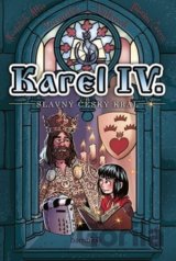 Karel IV. - slavný český král