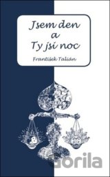 Jsem den a Ty jsi noc