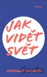 Jak vidět svět