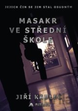 Masakr ve střední škole
