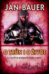 O trůn i o život