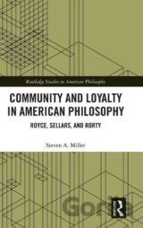 Community and Loyalty in American Philosophy