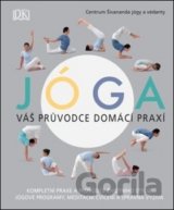 Jóga: váš průvodce domácí praxí