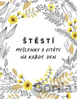 Štěstí - Myšlenky a citáty na každý den