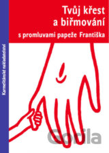 Tvůj křest a biřmování