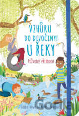 Vzhůru do divočiny! U řeky