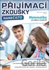 Přijímací zkoušky nanečisto Matematika pro žáky 9. ročníků ZŠ