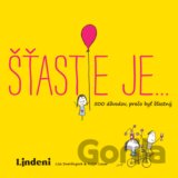 Šťastie je…