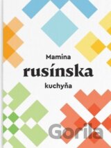 Mamina rusínska kuchyňa
