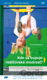 Kde sa kupuje rodičovská múdrosť?