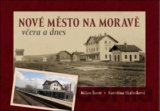Nové Město na Moravě včera a dnes