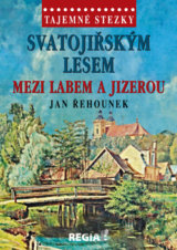 Svatojiřským lesem mezi Labem a Jizerou