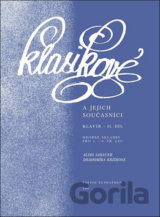 Klasikové a jejich současníci II