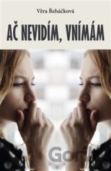 Ač nevidím, vnímám