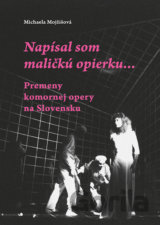 Napísal som maličkú opierku...