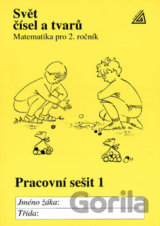 Svět čísel a tvarů Pracovní sešit 1