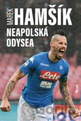 Marek Hamšík – Neapolská odysea