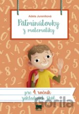 Päťminútovky z matematiky pre 4. ročník základných škôl