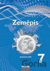 Zeměpis 7 Pracovní sešit