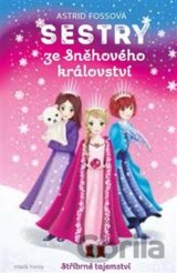 Sestry ze Sněhového království: Stříbrné tajemství
