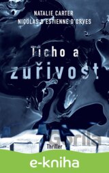 Ticho a zuřivost