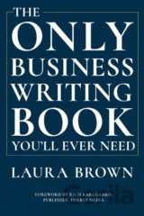 The Only Business Writing Book You'll Ever Need