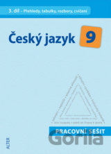 Český jazyk 9 III. díl Pracovní sešit