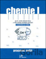Chemie I Pracovní sešit s komentářem pro učitele